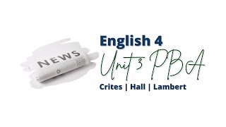 Eng 4: Unit 3 PBA Research Video Helper