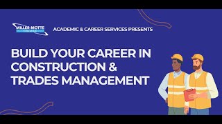 Details Miller-Motte College Presents: Build Your Career in Construction & Trades Management Guide