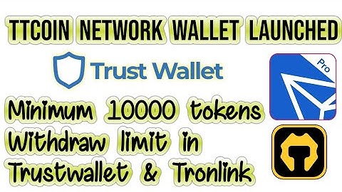 Ttcoins Network Wallet Launched || Withdraw Minimum 10000 Coins in Trustwallet or Tronlink