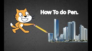 Scratch Tutorial #21 - How to Do Pen. (2020)