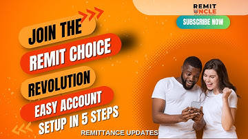 Join the Remit Choice Revolution | Easy Account Setup in 5 Steps