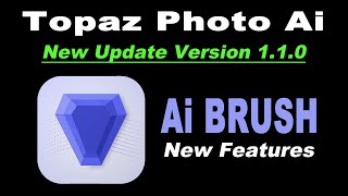 TOPAZ PHOTO AI (New UPDATE V1.1.0) Biggest Update Since the Product Launch...