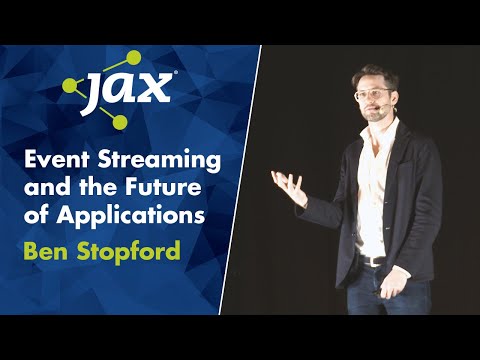 Event Streaming and the Future of Applications | Ben Stopford