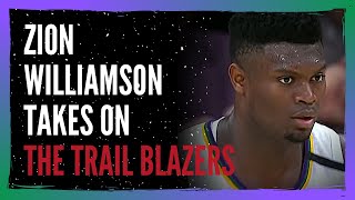 Zion Williamson Takes On The Trail Blazers - 2019\/20 Season Series