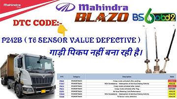 HOW TO SOLVE DTC FAULT CODE P242B  ( T6 SENSOR VALUE DEFECTIVE ) IN MAHINDRA BLAZO BS6 OBD2 TRUCK.