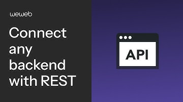 How to connect any backend using REST API in WeWeb