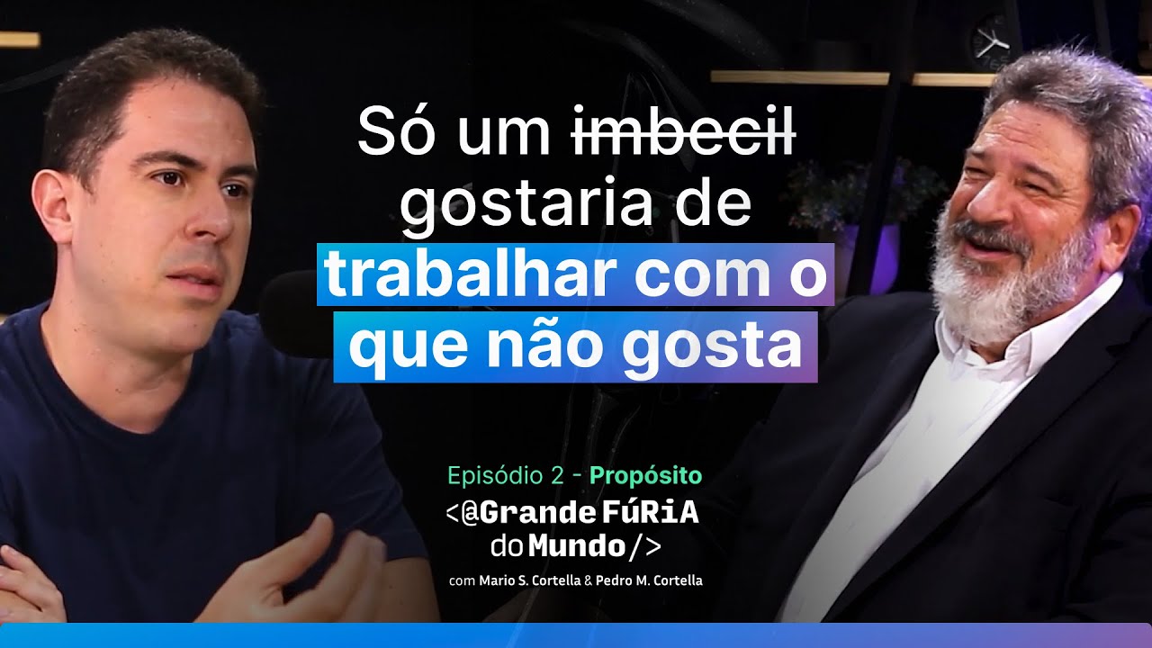 Como encontrar felicidade no seu trabalho? | Pedro Cortella & Mario Sergio Cortella
