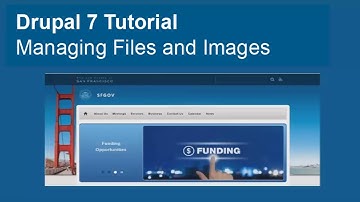 Drupal 7 Tutorial: Managing Files and Images