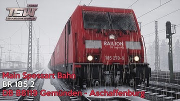 DB 88119 Gemünden - Aschaffenburg - Main Spessart Bahn - DB BR185.2 - Train Sim World 2020