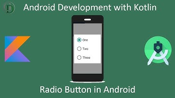 4 - Radio button in Android | Android Development Training in Kotlin