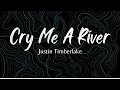 Justin Timberlake - Cry Me A River (Lyrics)