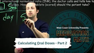 Famous WCU Medication Math Problem # 2 - Calculating Oral Medication Doses Profile