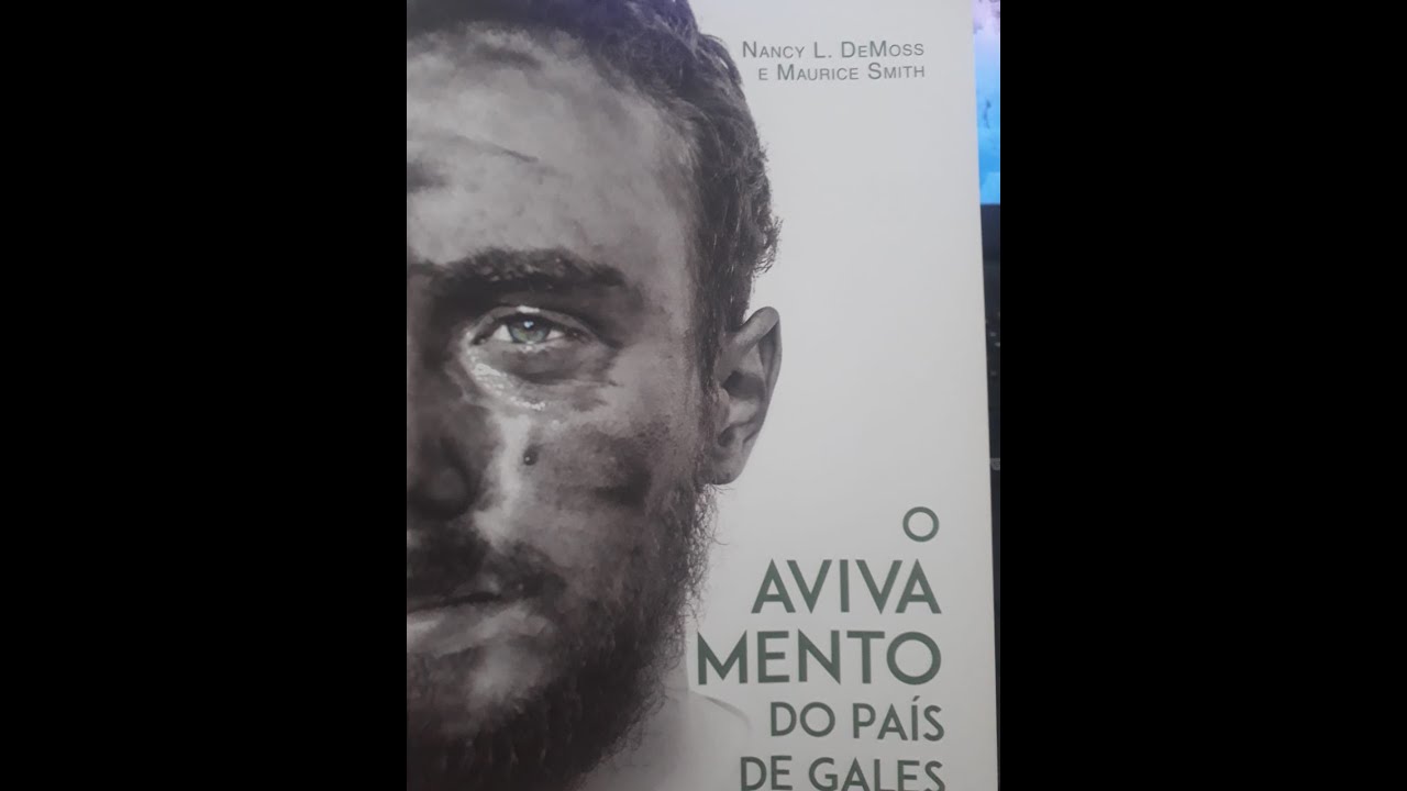 O avivamento do país de Gales Dica de Livro YouTube O avivamento do país de Gales Dica de Livro YouTube