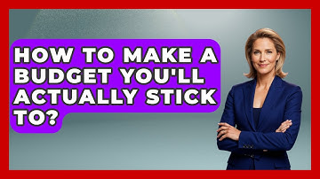How To Make A Budget You