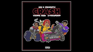 "Crash" Trippie Redd (feat. SmokePurpp)