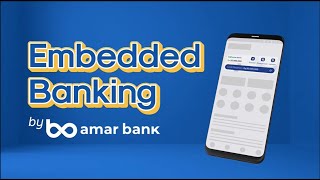 Embedded Banking by Amar Bank | Powering Seamless Financial Experiences