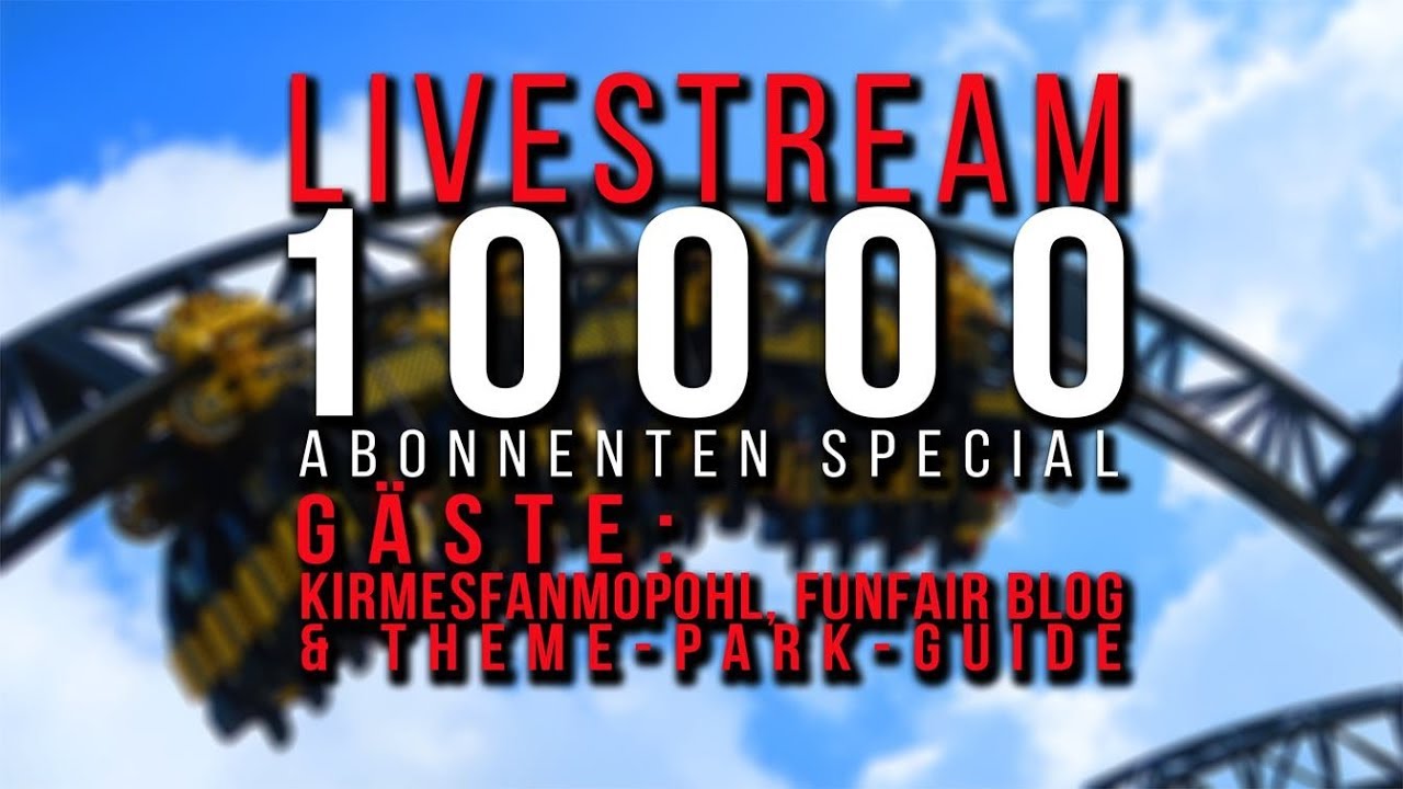 🔴 Livestream - 10 000 Abonnenten Special - FunTalk | Freizeitparks & Kirmes