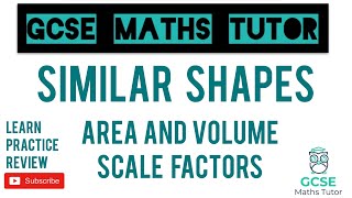 Similar Shapes - Area and Volume Scale Factors | GCSE Maths Tutor