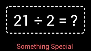 21 Divided by 2 ||21÷2 ||How do you divide 21 by 2 step by step?||Long Division