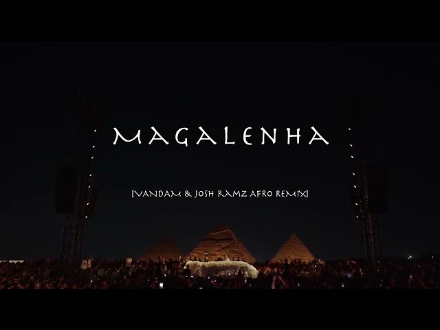 Magalenha (VANDAM & Jøsh Ramz Afro Remix)