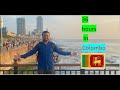 36 hours in colombo srilanka  shabbir khan  travel youtube srilanka tamil vlog share trend