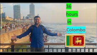 36 Hours In Colombo Srilanka Shabbir Khan 
