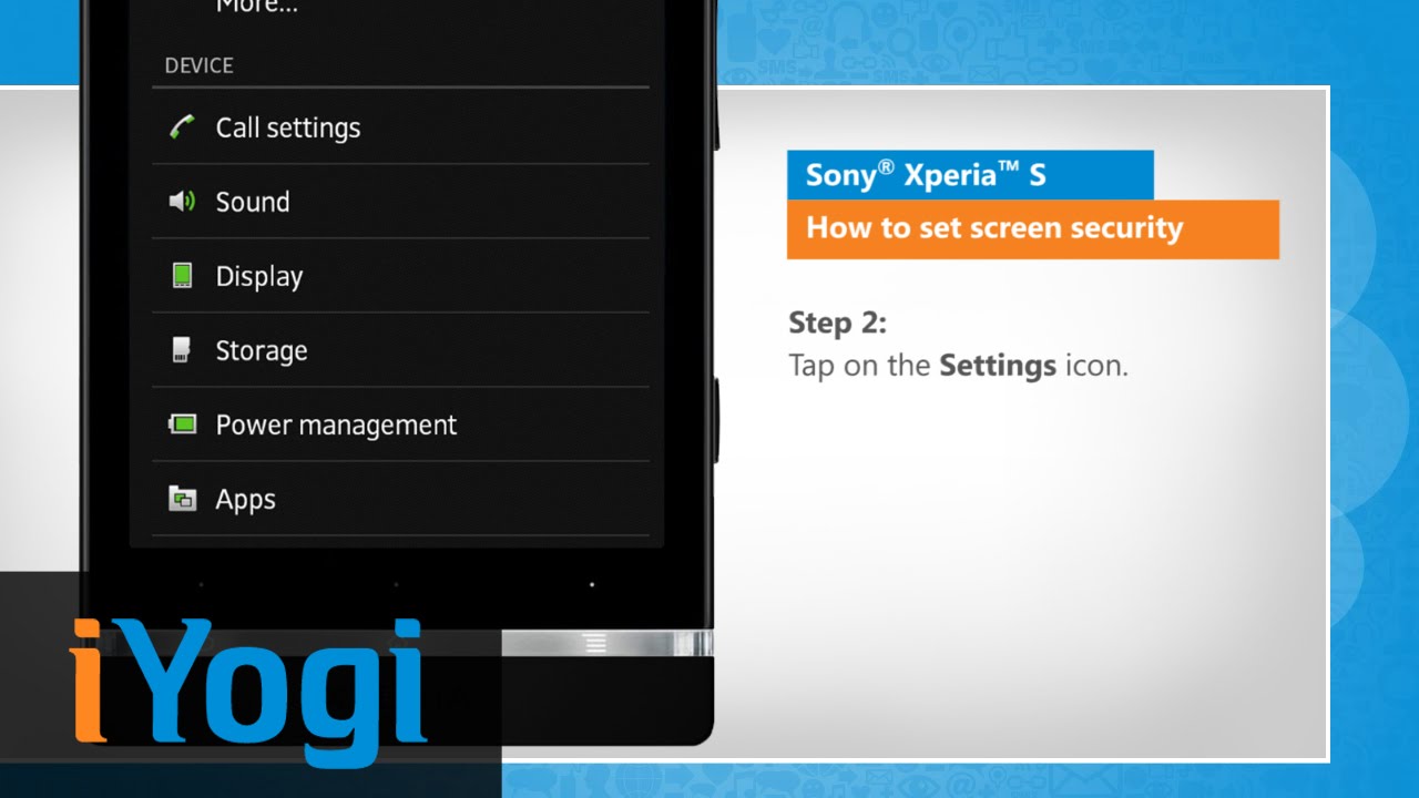 How to set screen security in Sony® Xperia™ S by iYogi