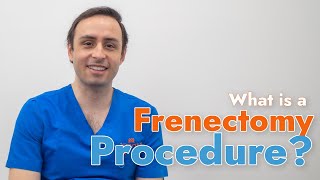 What is a Frenectomy Procedure? - 3Dental