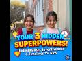Your 3 Hidden Superpowers! 🦸‍♀️ Individualism, Inventiveness &amp; Timelines for Kids
