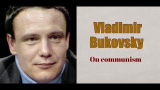 Vladimir Bukovsky On Communism. Narrated By Peter Coates.