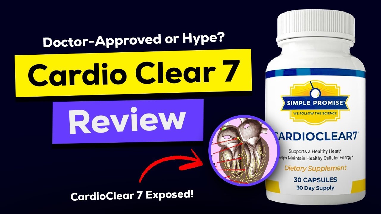 Cardio Clear 7 Review || Buy Cardio Clear 7 Supplement || Cardio Clear ...