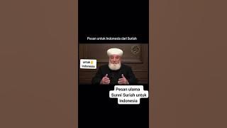 Pesan ulama Sunni Suriah untuk Indonesia