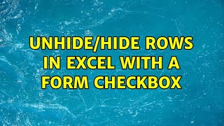 Unhide/Hide rows in excel with a form checkbox (2 Solutions!!)