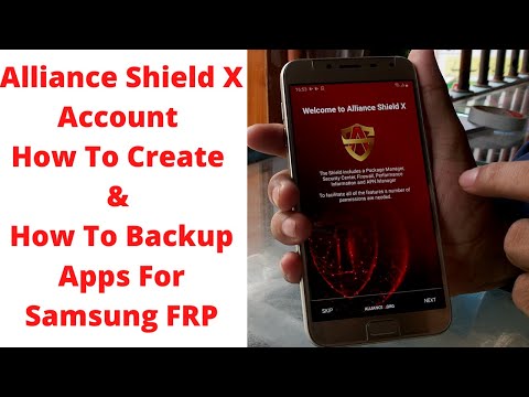 Alliance Shield X Account How To Create & How To Backup Apps For Samsung Frp Bypass Easy Solution