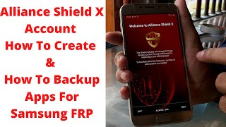Alliance Shield X Account How To Create How To Backup Apps For Samsung Frp Bypass Easy Solution