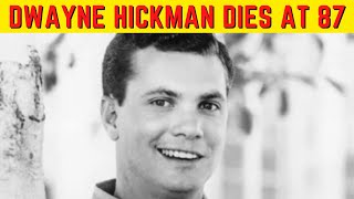 Dwayne Hickman Dies At 87 #shorts