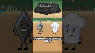 BOBBER CHALLENGES ONYX TO A DUAL  #tpot #objectshows #bfdi #cartoon #bfb #pboosc #projectbreakout