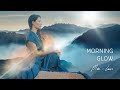 Inspirational Music | Morning Glow | Mei-lan