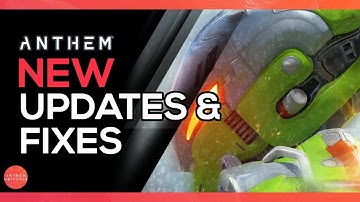 Anthem | New Update & Fixes