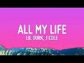 Lil Durk - All My Life (Lyrics) ft. J. Cole