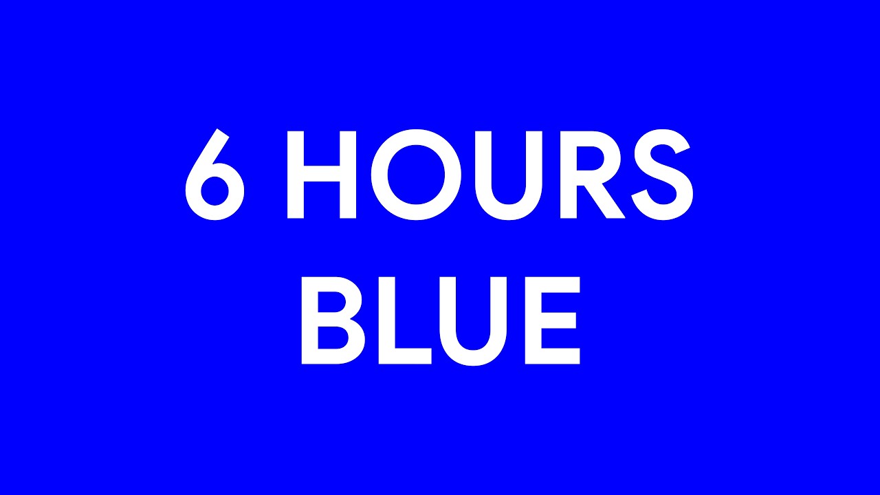 Blue Screen 6 Hours [4K]
