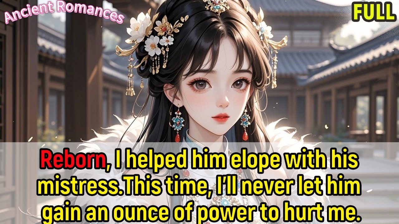 Reborn, I helped him elope with his mistress.I’ll never let him gain an ounce of power to hurt me..
