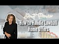 Don’t Panic: How to Handle Lowball Home Offers | Lili Whittington