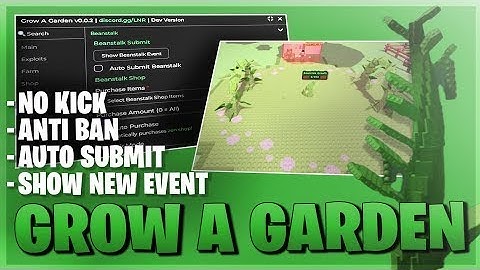 Grow A Garden Script *NO KEY* - New Event, Auto Beanstalk, Auto Submit, Dupe, Middle Pets & More! 🌴