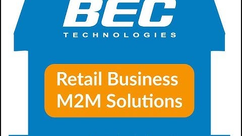 BEC M2M Solutions: Retail Business