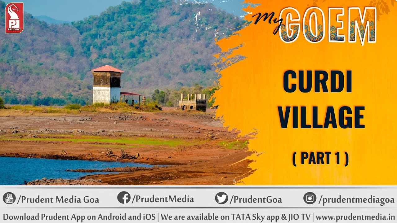 Curdi Village | Part 1 | My Goem | Prudent