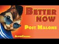 BETTER NOW POST MALONE