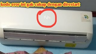 jADI INI PENYEBABNYA AC SHARP DAN GREE MUNCUL KODE EROR f0, H3 F2