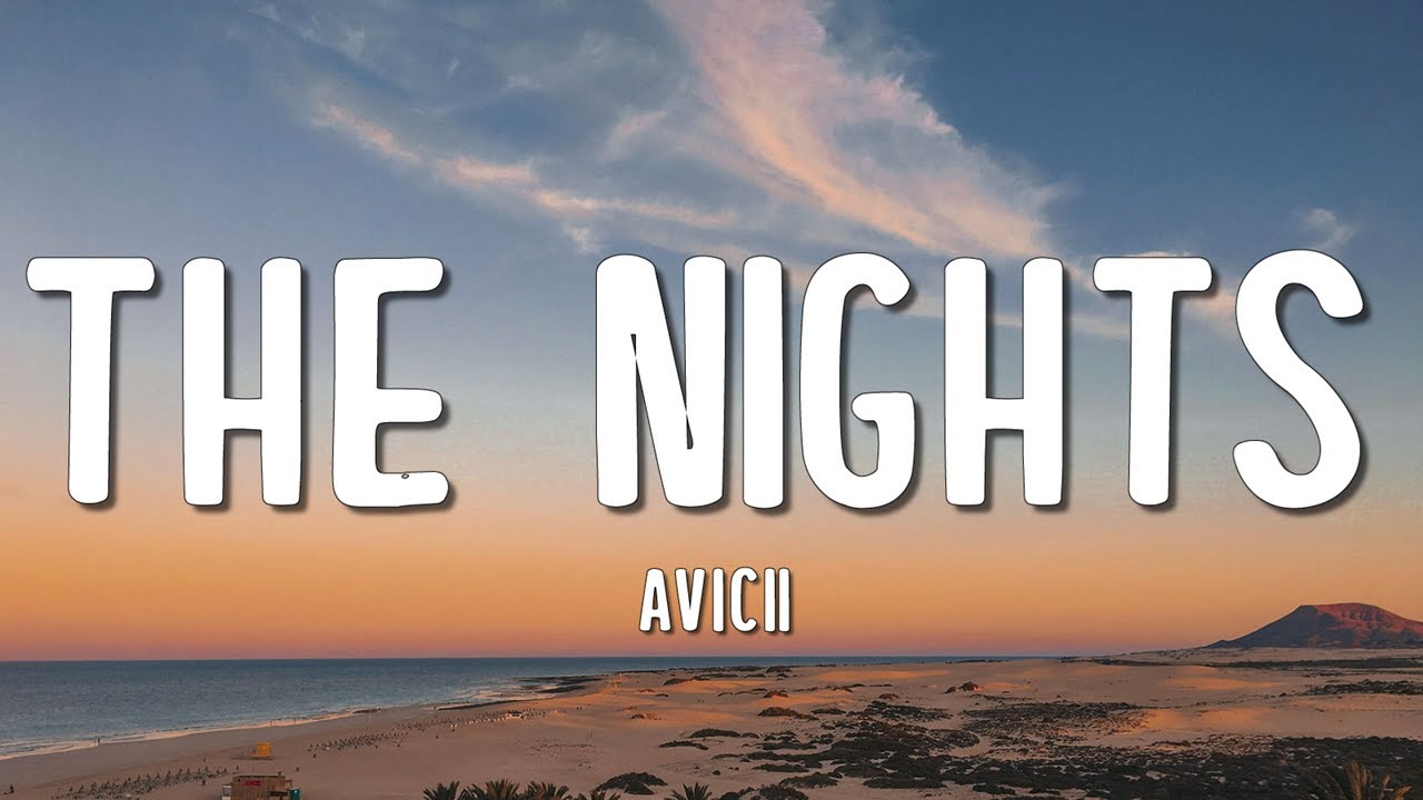 Avicii - The Nights (Lyrics)
