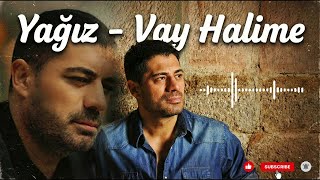 Yağız – Vay Halime (Official Audio)